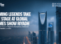 Global Games Show Riyadh Unveils Star-Studded Speaker Lineup of Gaming Legends and Industry Leaders