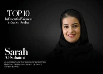 Sarah Al-Suhaimi, Chairperson of the Board of Directors, National Shipping Company of Saudi Arabia (Bahri)